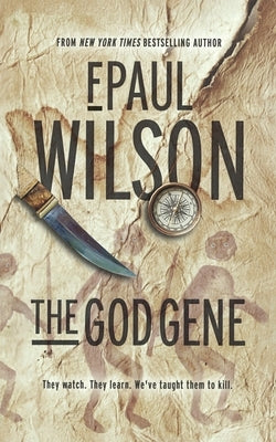 The God Gene by Wilson, F. Paul