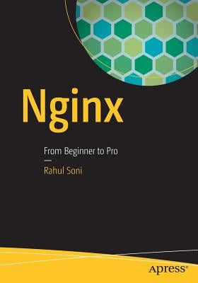 NGINX: From Beginner to Pro by Soni, Rahul