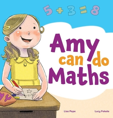 Amy Can Do Maths by Pape, Lisa