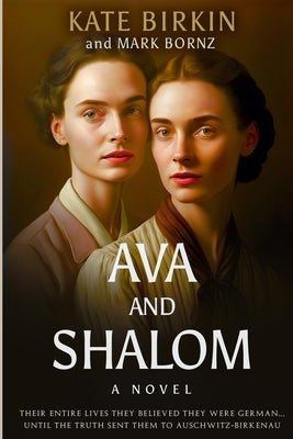 Ava and Shalom by Birkin, Kate