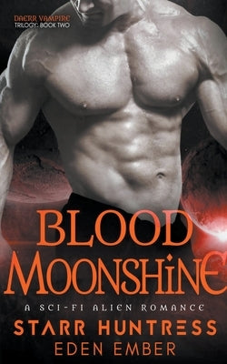 Blood Moonshine by Ember, Eden