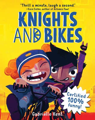 Knights and Bikes by Kent, Gabrielle