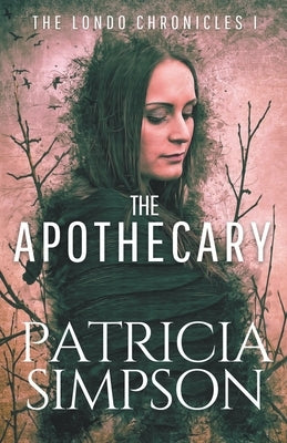 Apothecary by Simpson, Patricia