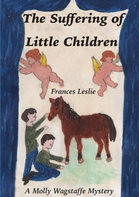 The Sufferings of Little Children by Leslie, Frances