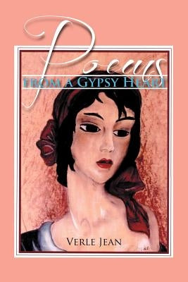 Poems from a Gypsy Heart by Jean, Verle