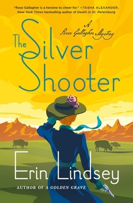 The Silver Shooter: A Rose Gallagher Mystery by Lindsey, Erin