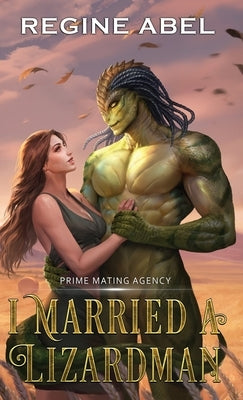 I Married A Lizardman by Abel, Regine