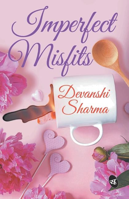 Imperfect Misfits by Sharma, Devanshi