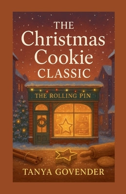 The Christmas Cookie Classic by Govender, Tanya G.