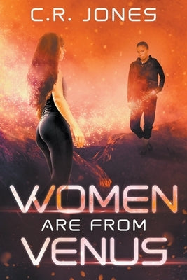 Women are from Venus by Jones, C. R.
