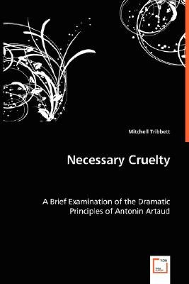 Necessary Cruelty by Tribbett, Mitchell