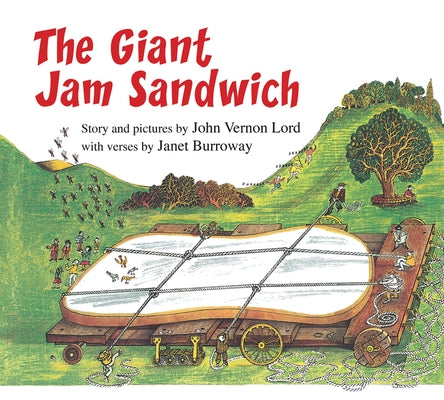 The Giant Jam Sandwich Lap Board Book by Lord, John Vernon