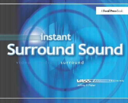 Instant Surround Sound by Fisher, Jeffrey