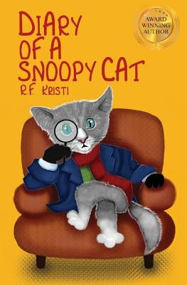 Diary of a Snoopy Cat by Kristi, R. F.