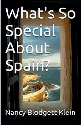 What's So Special About Spain? by Klein, Nancy Blodgett