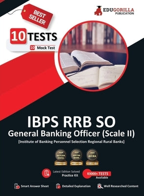 IBPS RRB SO General Banking Officer Scale 2 Exam 2023 (English Edition) - 10 Mock Tests including Hindi and English Language Test (2400 MCQs) with Fre by Edugorilla Prep Experts