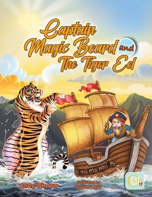 Captain Magic Beard and The Tiger Eel by Winrow, Andy