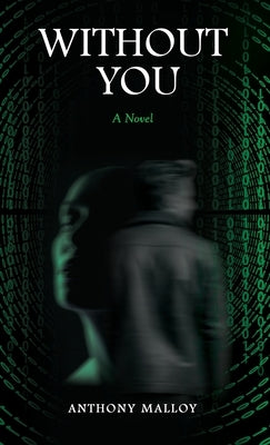 Without You by Malloy, Anthony