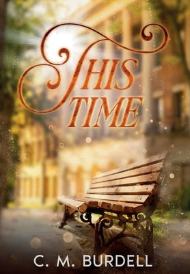 This Time by Burdell, C. M.