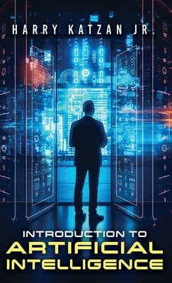 Introduction to Artificial Intelligence by Katzan, Harry