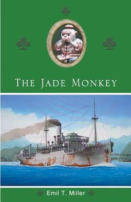 The Jade Monkey by Miller, Emil Tony