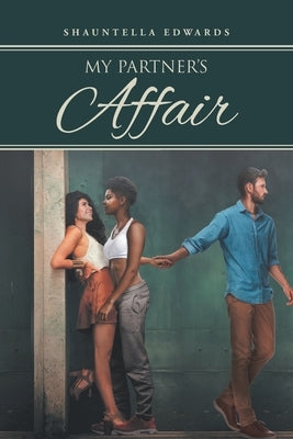 My Partner's Affair by Edwards, Shauntella