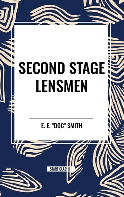 Second Stage Lensmen by Smith, E. E. Doc