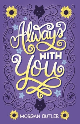 Always with You by Butler, Morgan