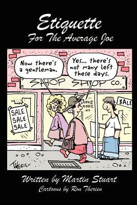 Etiquette for the Average Joe by Stuart, Martin