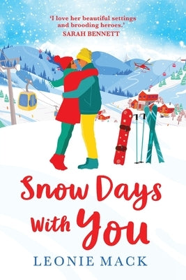 Snow Days With You by Mack, Leonie