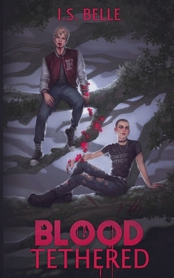 Blood Tethered (Paperback) by Belle, I. S.
