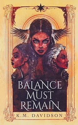 Balance Must Remain by Davidson, K. M.