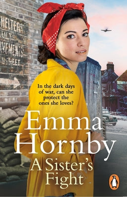 A Sister's Fight: A Gripping and Page-Turning Historical Fiction Book from the Bestselling Author by Hornby, Emma
