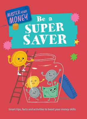 Be a Super Saver by Martin, Claudia