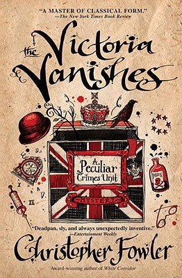 The Victoria Vanishes by Fowler, Christopher