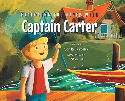 Exploring the River with Captain Carter by Durollari, Sonila