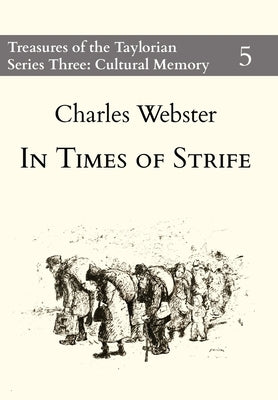 In Times of Strife by Webster, Charles