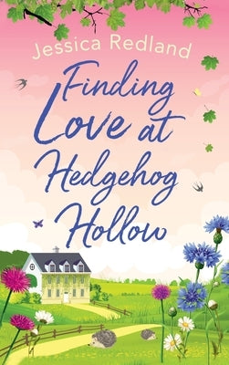 Finding Love at Hedgehog Hollow by Redland, Jessica