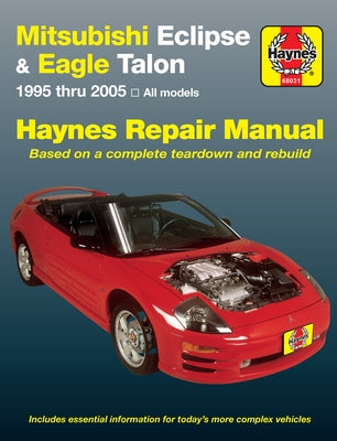 Mitsubishi Eclipse & Eagle Talon 1995 Thru 2005 by Haynes, John H.