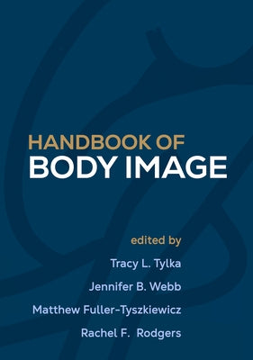 Handbook of Body Image by Tylka, Tracy L.