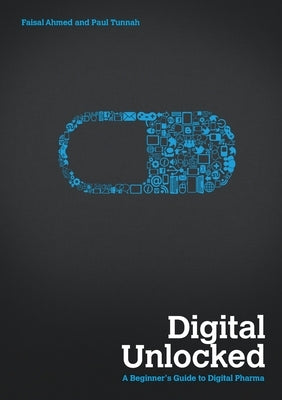Digital Unlocked by Ahmed, Faisal