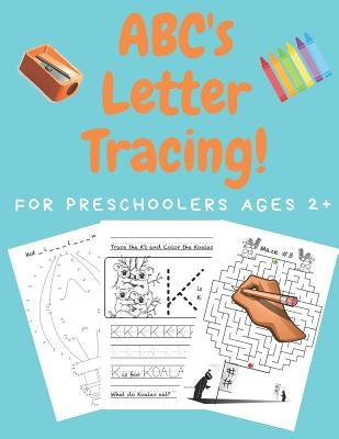 ABC's Letter Tracing For Preschoolers Ages 2+: A Pre K Workbook by Publishing Co, First Thought Kidz
