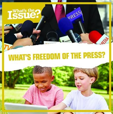 What's Freedom of the Press? by Kawa, Katie