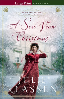A Sea View Christmas: An on Devonshire Shores Novella by Klassen, Julie