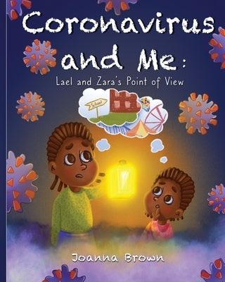 Coronavirus and Me by Brown, Joanna