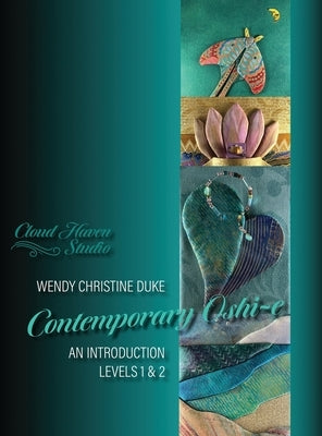 Contemporary Oshi-e (An Introduction) by Duke, Wendy Chrisitne