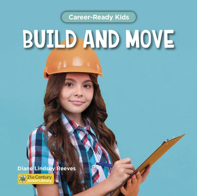 Build and Move by Reeves, Diane Lindsey