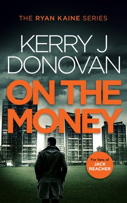 On the Money by Donovan, Kerry J.