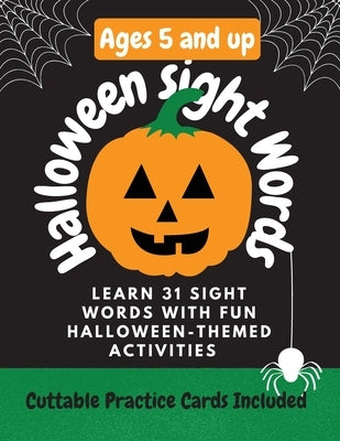 Halloween Sight Words: Learn 31 Sight Words by doing Fun Halloween-Themed Activities! by McNeil, Trisha