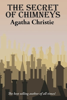 The Secret of Chimneys by Christie, Agatha